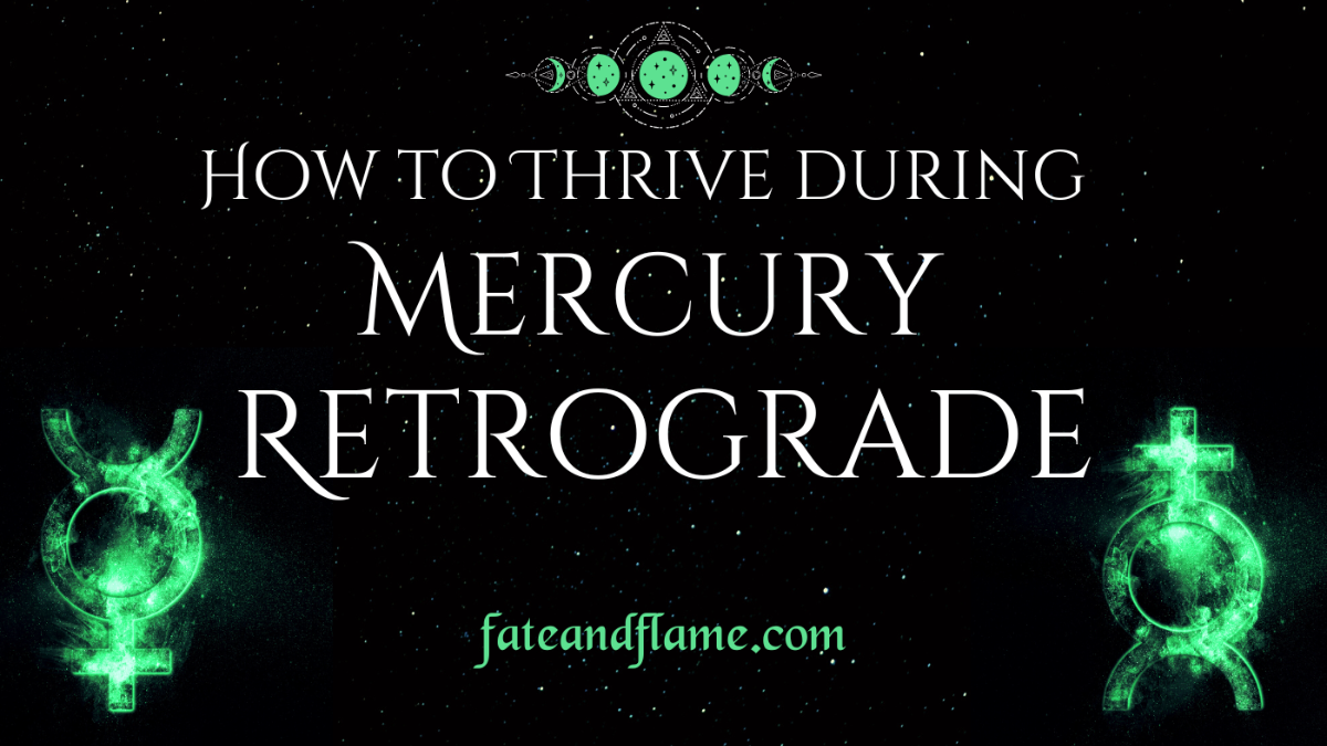 How to Thrive During Mercury Retrograde fateandflame