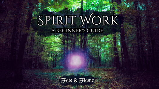 Spirit Work - A Beginner's Guide