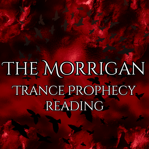 The Morrigan Trance Prophecy Reading